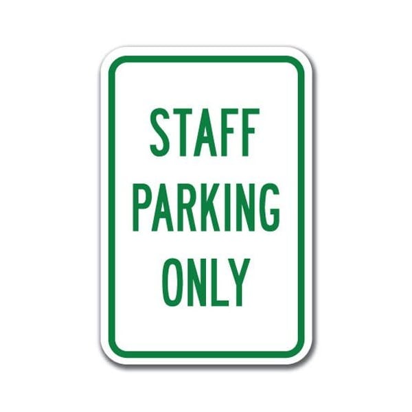Signmission Staff Parking Sign 12inx18in Heavy Gauge Aluminum Signs, 18" L, 12" H, A-1218 School Parking - Staff A-1218 School Parking Only - Staff - main